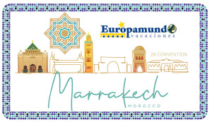 Europamundo Vacaciones anuncia su Convención Anual 2024 en Marrakech: "Hacia Nuevos Rumbos"